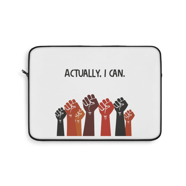 Laptop Sleeve - I Can