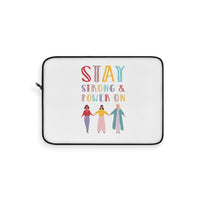 Laptop Sleeve - Stay Strong