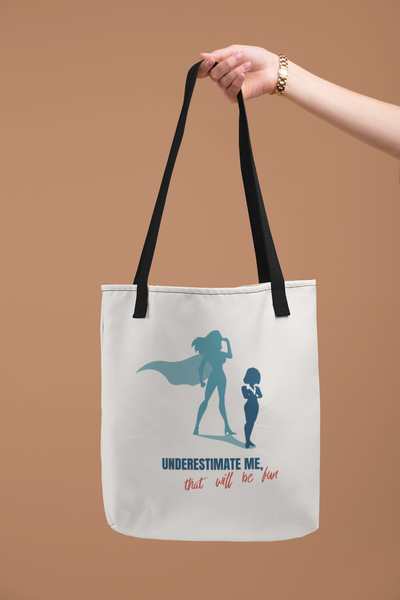 Tote Bag - Underestimate